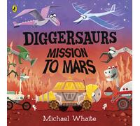 Diggersaurs: Mission to Mars