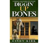 Diggin' Up Bones (The Cornwall Loom & Bark Mysteries)