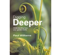 Digging Deeper: Understanding How Your Garden Works