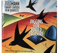 Digging for Buried Treasure - Brandywine Baroque - Telemann (Canary Cantata New Quartets)
