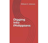 Digging Into Philippians