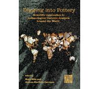 Digging into Pottery: Scientific Approaches to Archaeological Ceramic Analysis around the World
