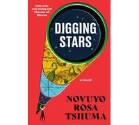 Digging Stars : A Novel