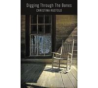 Digging Through The Bones