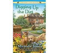 Digging Up the Dirt: 3 (Southern Ladies Mystery)