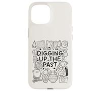 Digging Up the Past - Archaeology & History Lover Case for iPhone 15