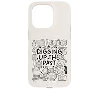Digging Up the Past - Archaeology & History Lover Case for iPhone 15 Pro