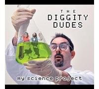 DIGGITY DUDES - My Science Project