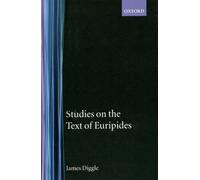 Diggle - Studies on the Text of Euripides Supplices Electra Heracle - X555z