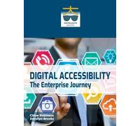 Digital Accessibility: The Enterprise Journey