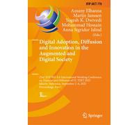 Digital Adoption, Diffusion and Innovation in the Augmented and Digital Society : 23rd IFIP WG 8.6 International Working Conference on Transfer and Diffusion of IT, TDIT 2025, Jakarta, Indonesia, Sept