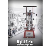 Digital Africa - Innovation Changes Minds