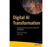 Digital AI Transformation : Navigating the Future of AI in Microsoft and Beyond