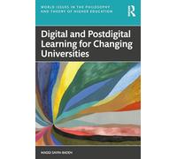 Digital and Postdigital Learning for Changing Universities