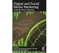 Digital and Social Media Marketing: A Results-Driven Approach