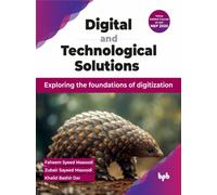 Digital and Technological Solutions : Exploring the foundations of digitization