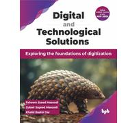 Digital and Technological Solutions : Exploring the foundations of digitization (English Edition)