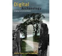Digital Archaeology: Bridging Method and Theory