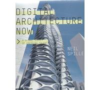 Digital Architecture Now: A Global Survey of Emerging Talent