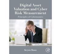 Digital Asset Valuation and Cyber Risk Measurement: Principles of Cybernomics