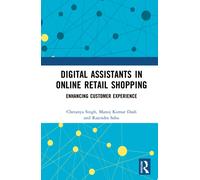 Digital Assistants in Online Retail Shopping : Enhancing Customer Experience