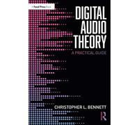 Digital Audio Theory: A Practical Guide