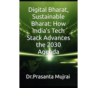Digital Bharat, Sustainable Bharat: How India’s Tech Stack Advances the 2030 Agenda