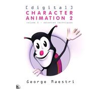 Digital Character Animation 2, Volume II: Advanced Techniques: 002