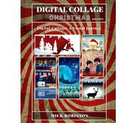 DIGITAL COLLAGE: CHRISTMAS EDITION