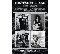 DIGITAL COLLAGE: NEW WAVE COMPILATION EDITION 1