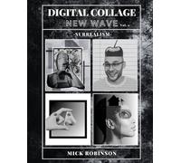 DIGITAL COLLAGE: NEW WAVE VOLUME 2