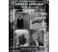 DIGITAL COLLAGE: NEW WAVE VOLUME 6