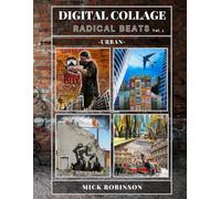 DIGITAL COLLAGE: RADICAL BEATS VOLUME 2