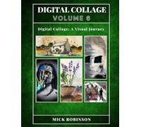 DIGITAL COLLAGE: VOLUME 6