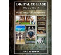 DIGITAL COLLAGE: VOLUME 7: 10