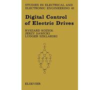 Digital Control of Electric Drives (Volume 43) (Studies in Electrical and Electronic Engineering, Volume 43)