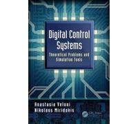 Digital Control Systems : Theory, Hardware, and Software with MATLAB, Third Edition