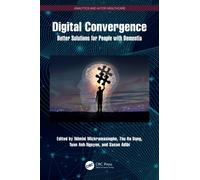 Digital Convergence : Better Solutions for People with Dementia
