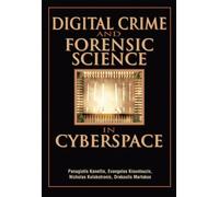 Digital Crime and Forensic Science in Cyberspace