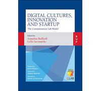 Digital Cultures, Innovation and Startup: The Contamination Lab Model