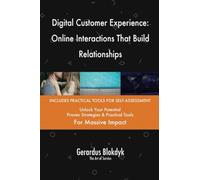 Digital Customer Experience: Online Interactions That Build Relationships