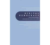 Digital Democracy: Issues of Theory and Practice
