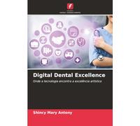 Digital Dental Excellence: Onde a tecnologia encontra a excelência artística