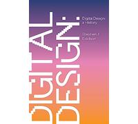 Digital Design : A History