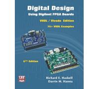 Digital Design Using Digilent FPGA Boards: VHDL / Vivado Edition