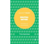 Digital Detox: The Politics of Disconnecting (SocietyNow)