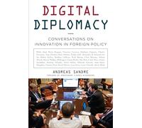 Digital Diplomacy: Conversations on Innovation in Foreign Policy