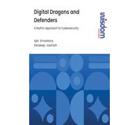 Digital Dragons And Defenders: A Mythic Approach To Cybersecurity