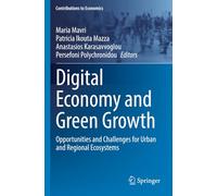 Digital Economy and Green Growth: Opportunities and Challenges for Urban and Regional Ecosystems (Contributions to Economics)