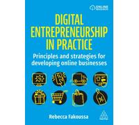 Digital Entrepreneurship in Practice : Principles and Strategies for Developing Online Businesses